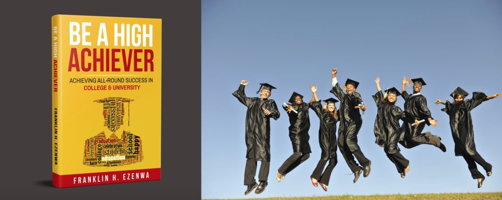 The story behind the book - "Be A High Achiever: Achieving All-round Success in College & University "