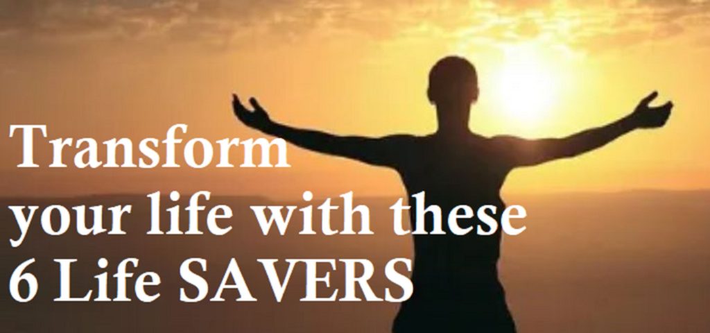 The 6 Life S.A.V.E.R.S: practices to transform your life