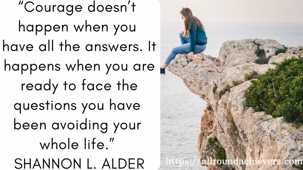 Face it with courage