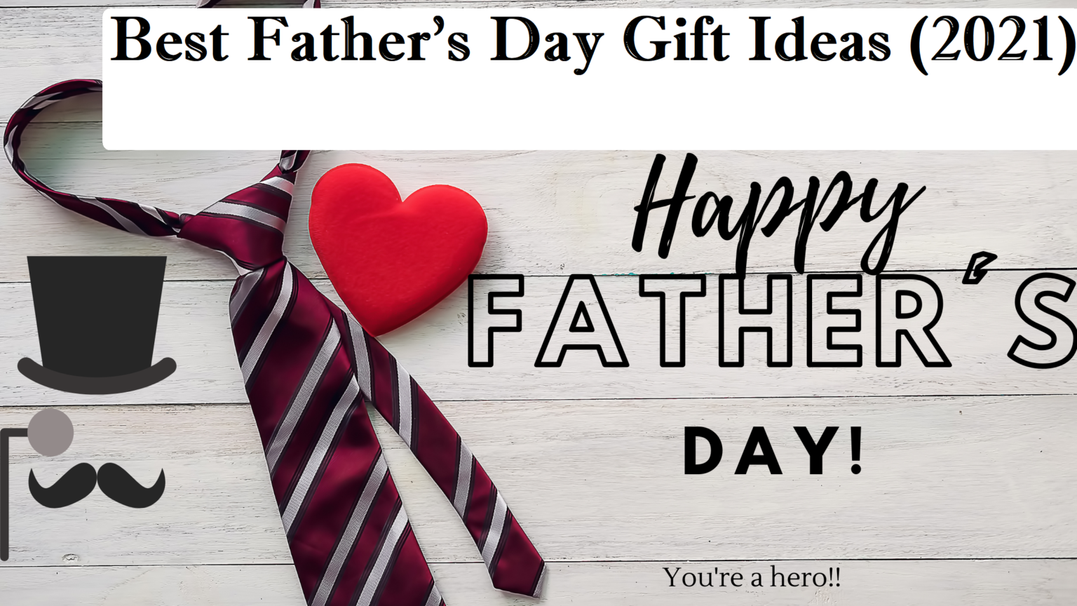 Best Father's Day Gift Ideas (2021) - Allround Achievers