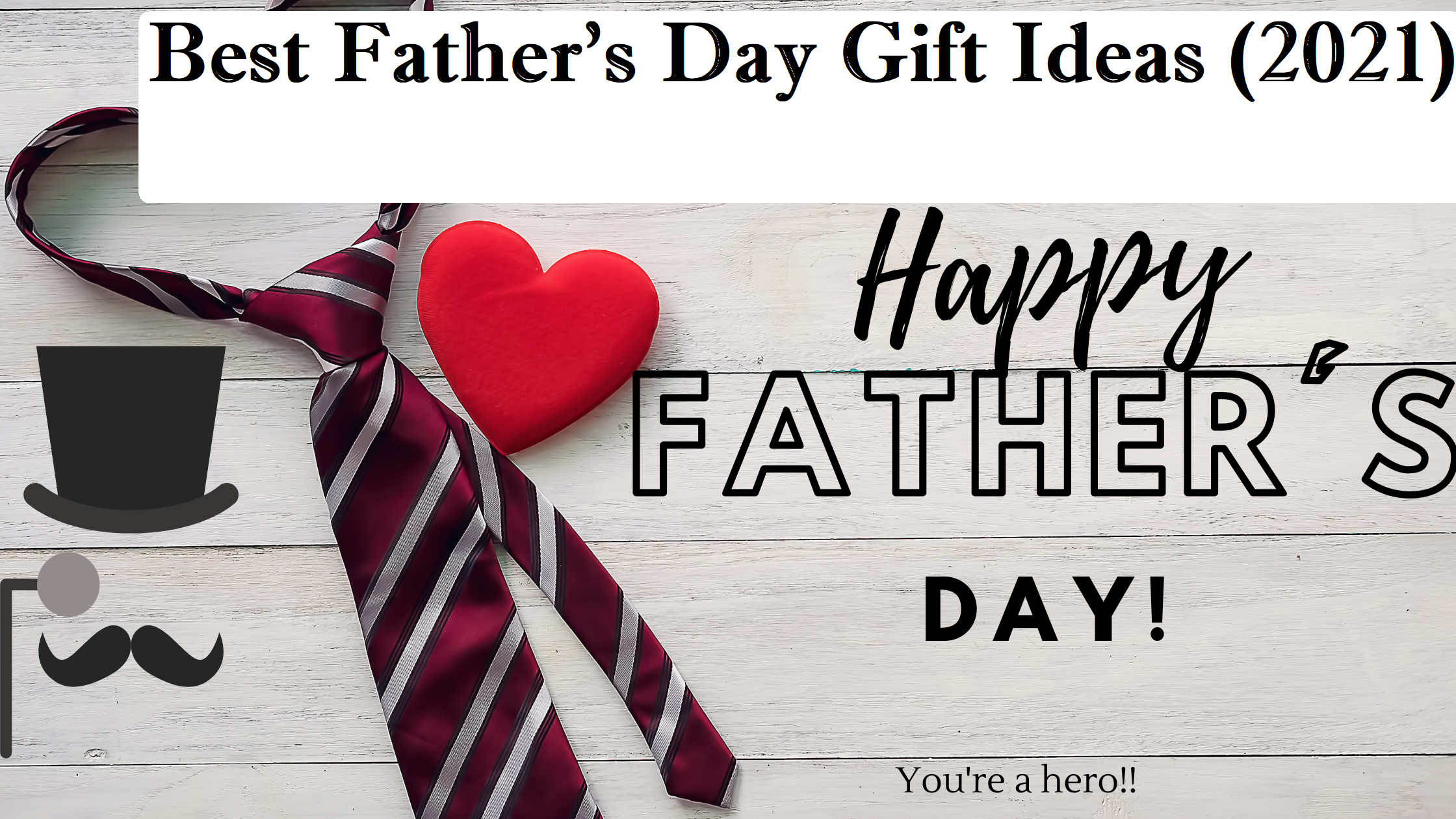 Father's Day gift ideas 2021