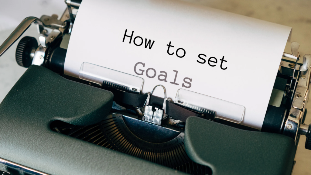 How to set goals