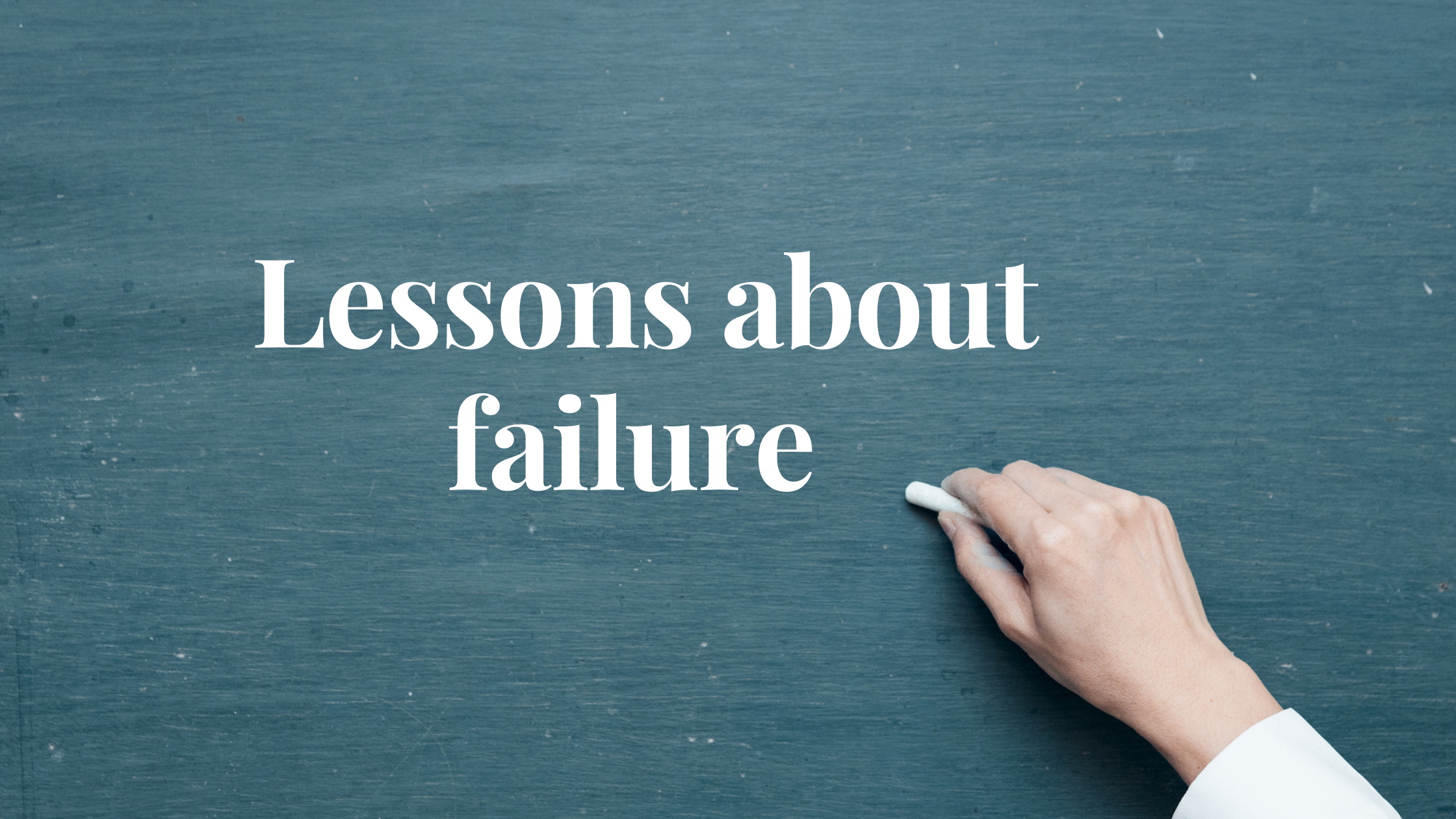 lessons about failure