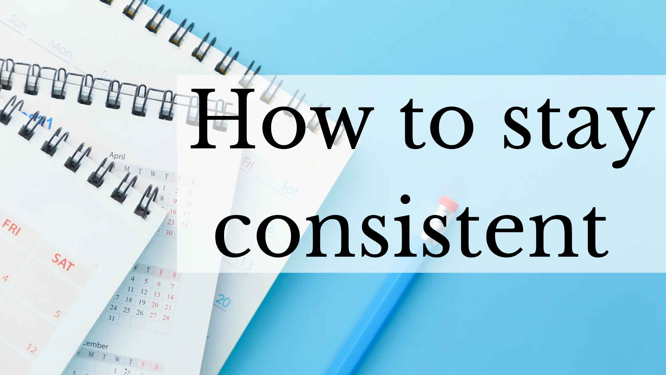 How to stay consistent Allround Achievers consistency for success