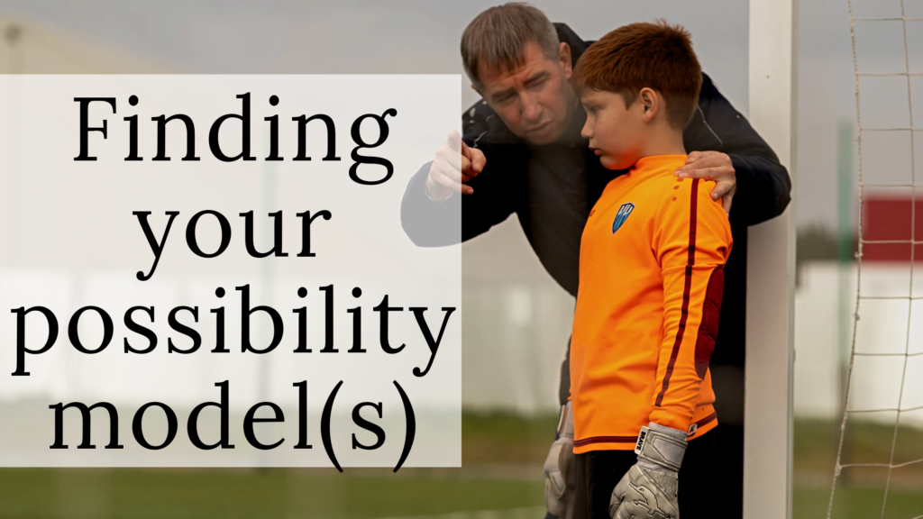 Finding your possibility model(s)