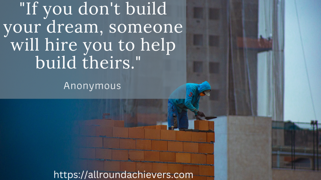 Build your own dreams