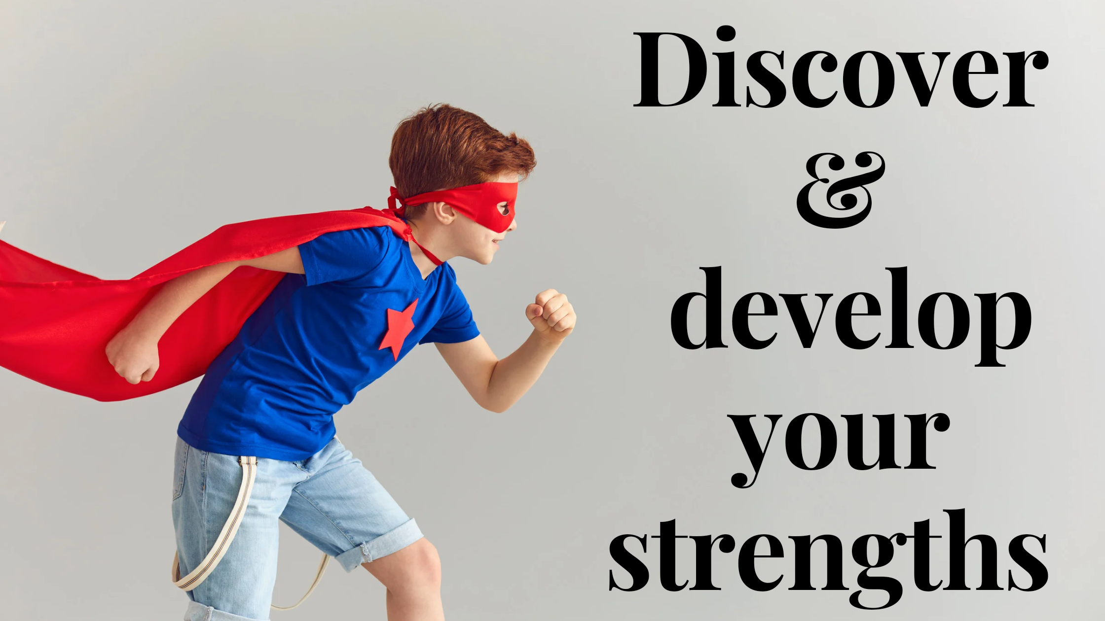 discover & develop your strengths