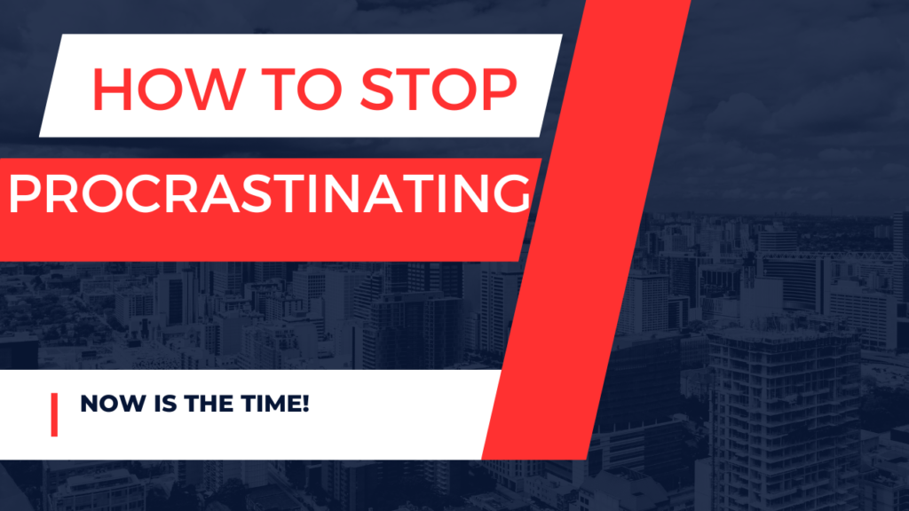 How to stop procrastinating