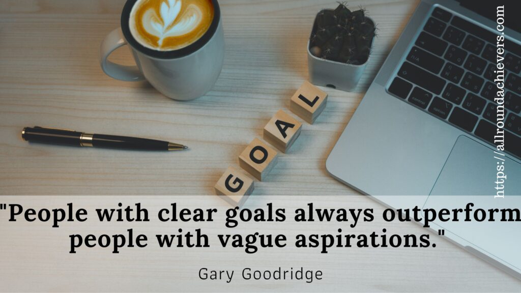 Achieve more by setting clear goals